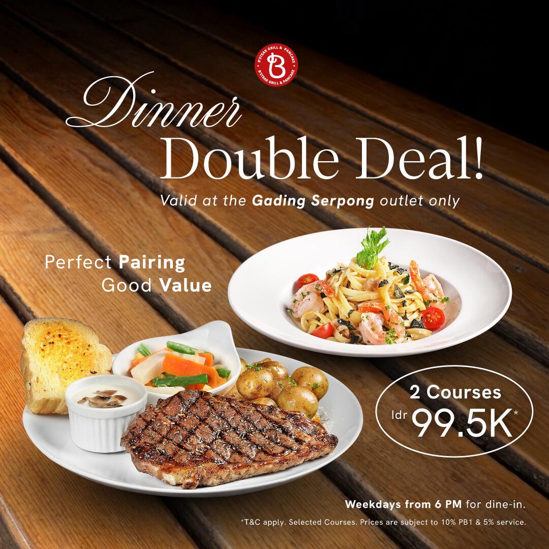 Dinner Double Deal!
